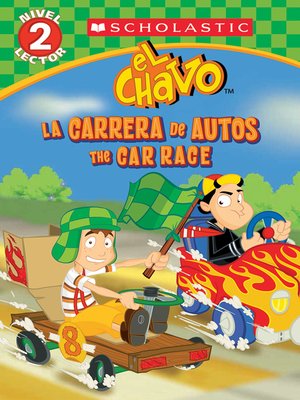 cover image of El Chavo: La carrera de carros / The Car Race